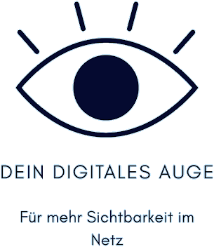 Dein Digitales Auge – Für mehr Sichtbarkeit im Netz